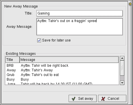 Custom
away message